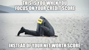 Focus on your net worth score meme